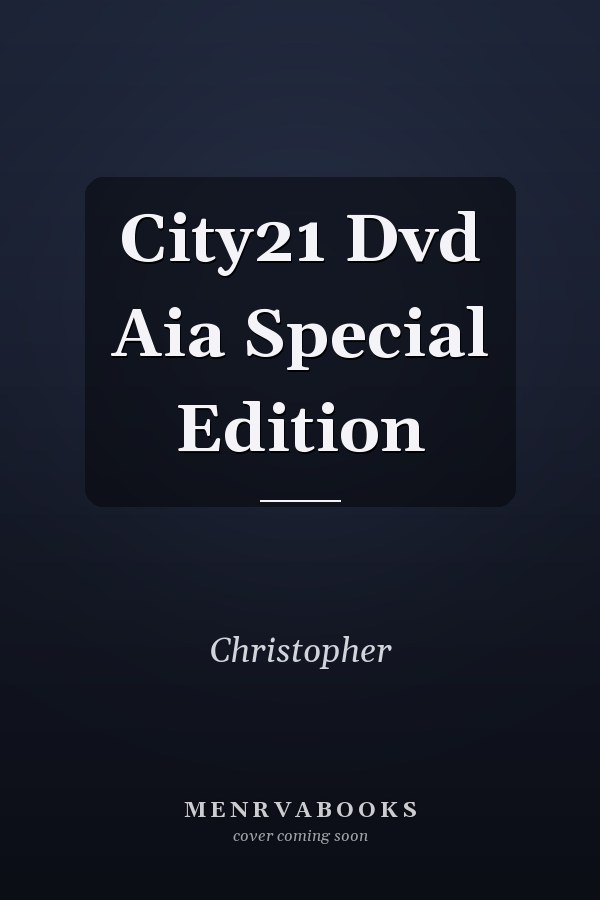 City21 Dvd Aia Special Edition