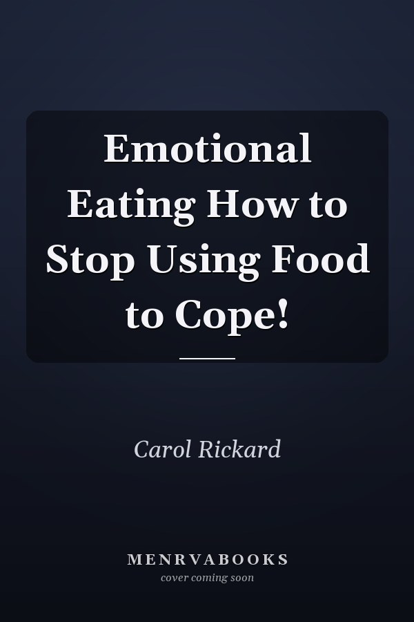 Emotional Eating How to Stop Using Food to Cope!