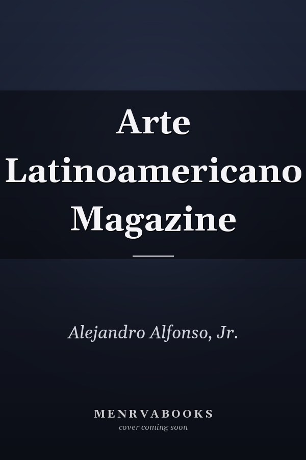 Arte Latinoamericano Magazine