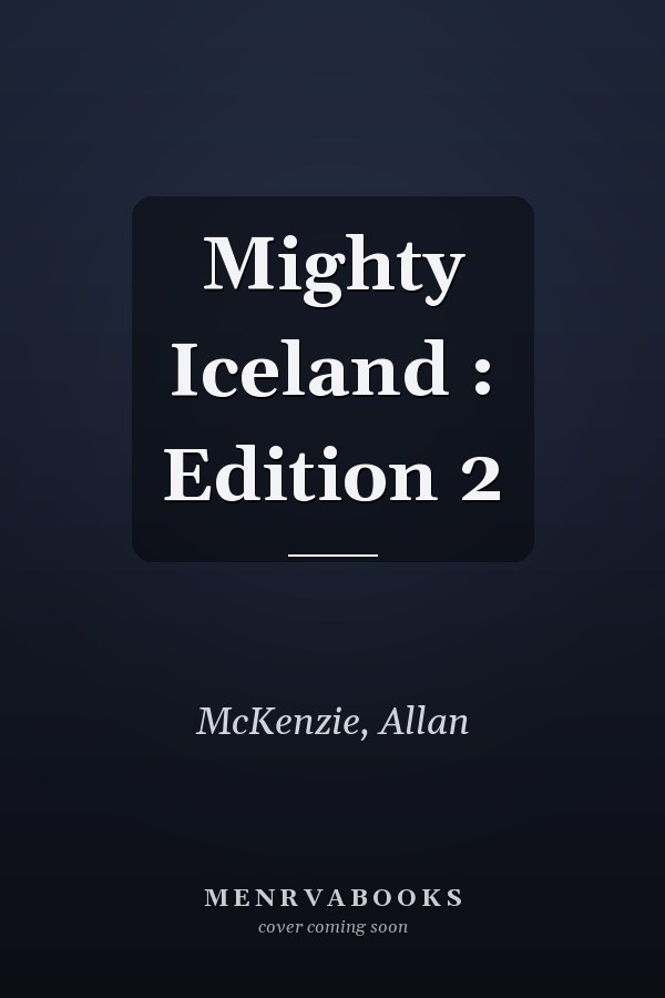 Mighty Iceland : Edition 2