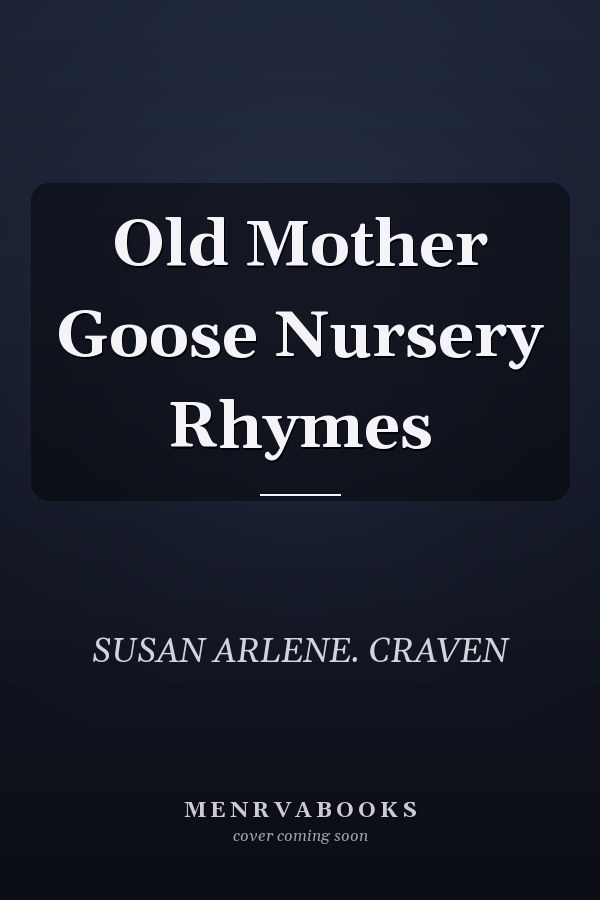 Old Mother Goose Nursery Rhymes