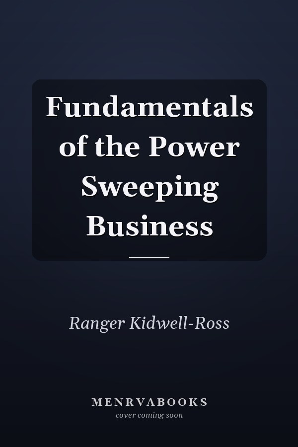 Fundamentals of the Power Sweeping Business
