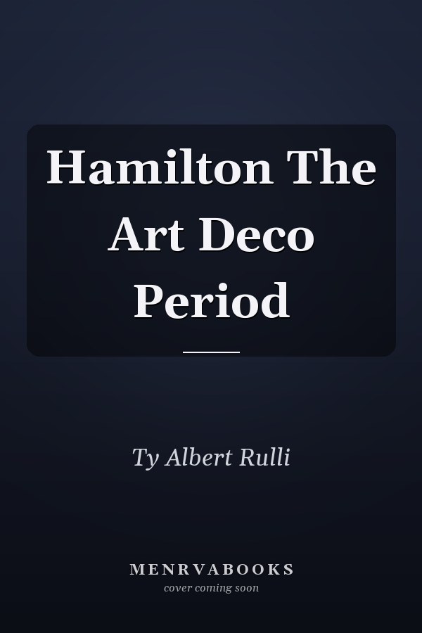 Hamilton The Art Deco Period