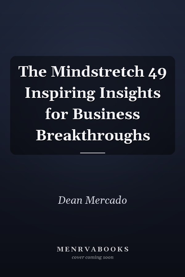 The Mindstretch 49 Inspiring Insights for Business Breakthroughs