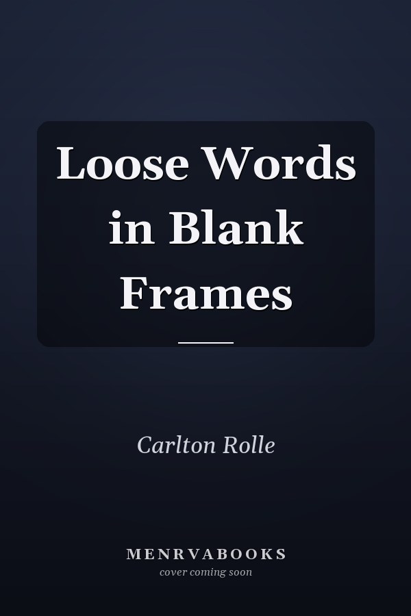 Loose Words in Blank Frames
