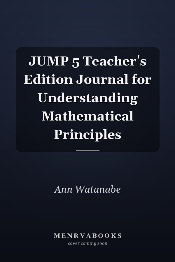 JUMP 5 Teacher's Edition Journal for Understanding Mathematical Principles