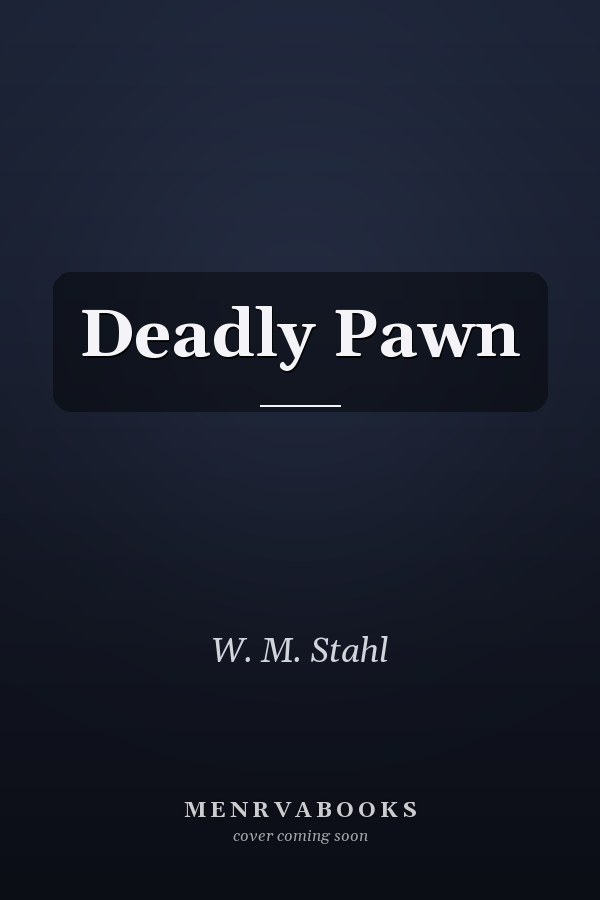 Deadly Pawn