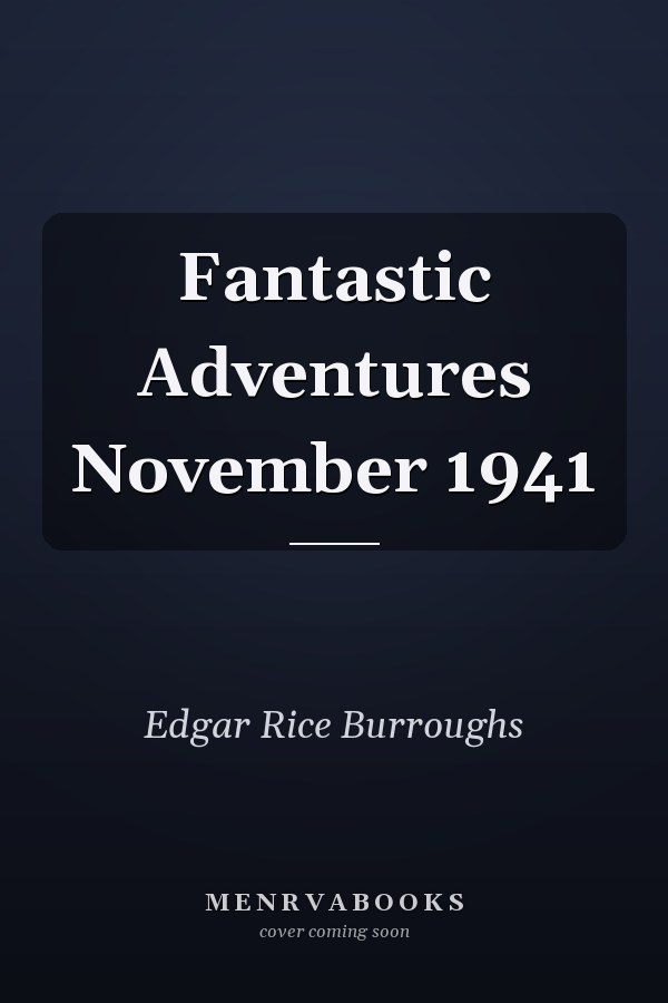 Fantastic Adventures November 1941