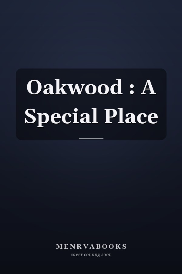 Oakwood : A Special Place