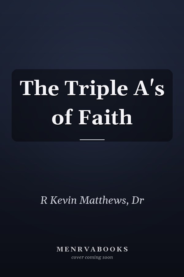 The Triple A's of Faith
