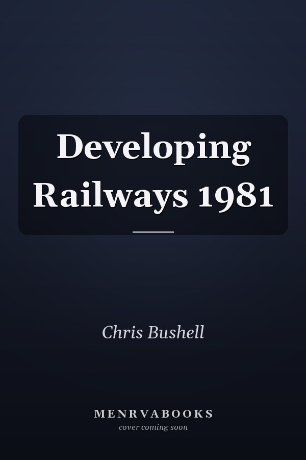 Developing Railways 1981