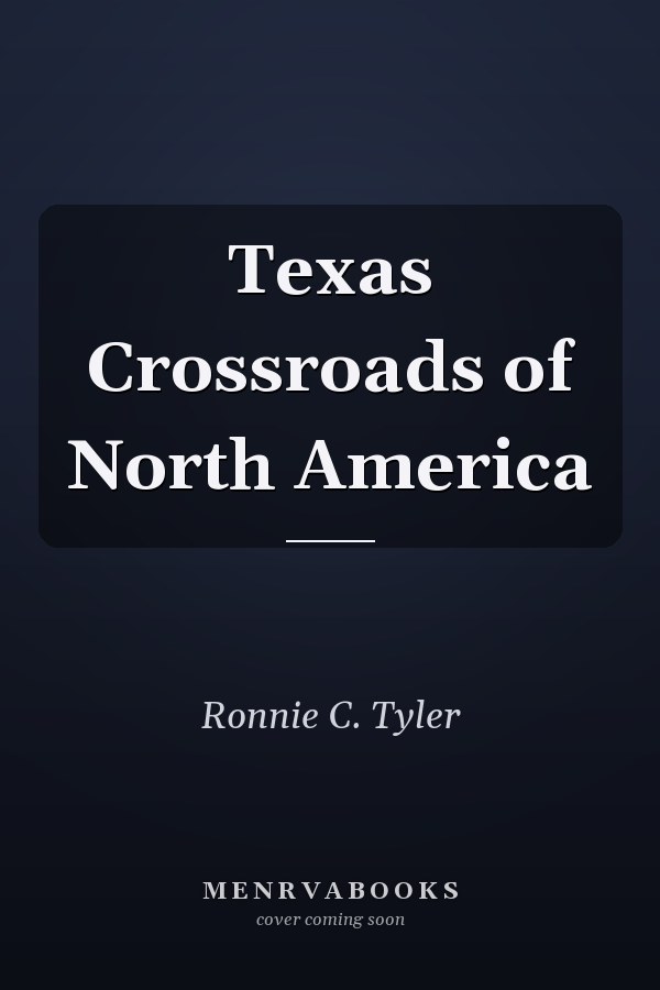 Texas Crossroads of North America
