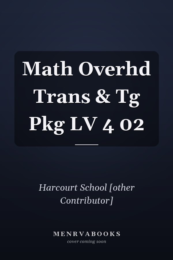 Math Overhd Trans & Tg Pkg LV 4 02