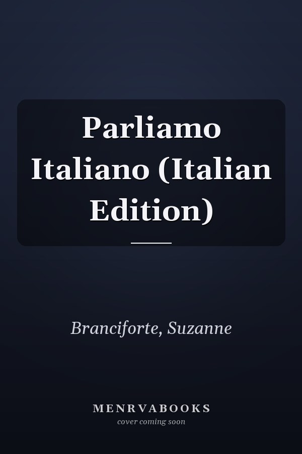 Parliamo Italiano (Italian Edition)