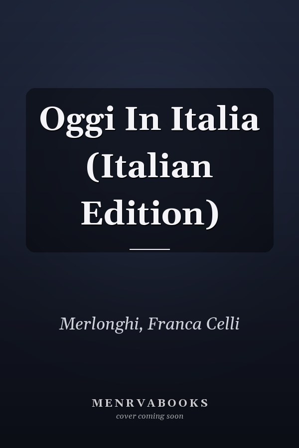 Oggi In Italia (Italian Edition)