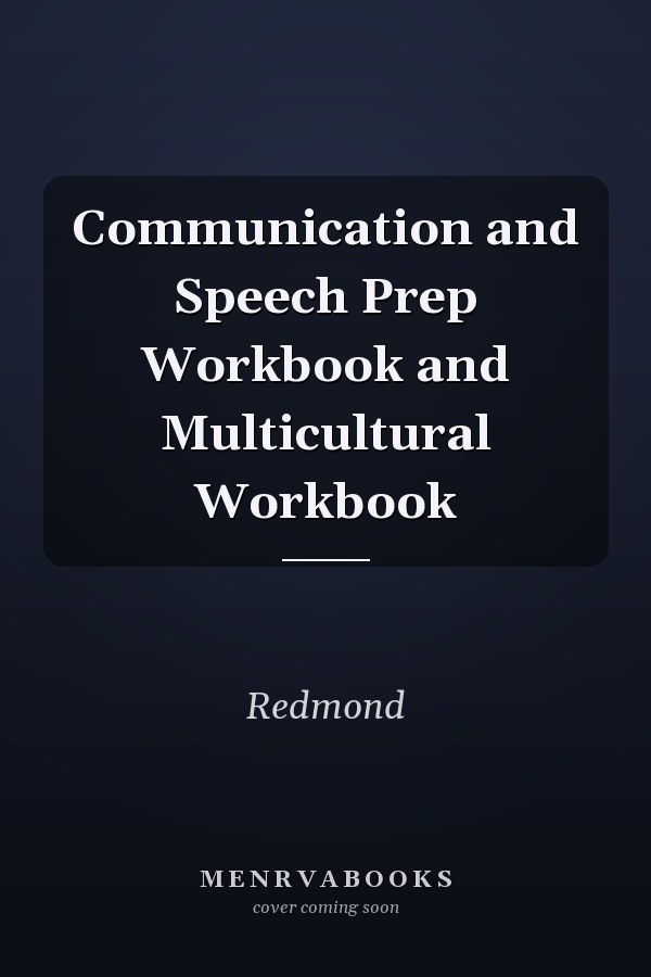 Communication and Speech Prep Workbook and Multicultural Workbook