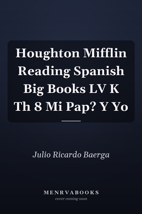 Houghton Mifflin Reading Spanish Big Books LV K Th 8 Mi Pap? Y Yo