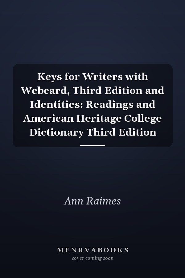 Keys for Writers with Webcard, Third Edition and Identities: Readings and American Heritage College Dictionary Third Edition
