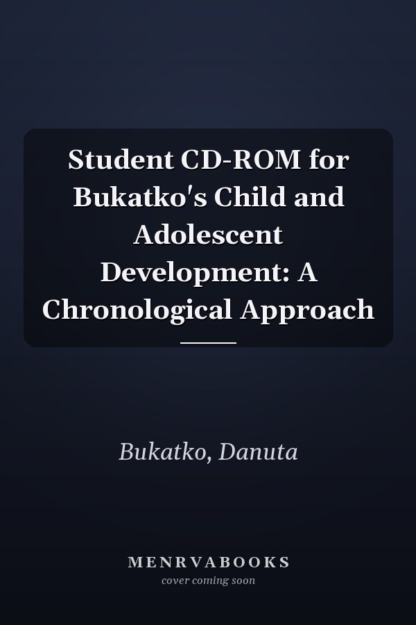 Student CD-ROM for Bukatko's Child and Adolescent Development: A Chronological Approach