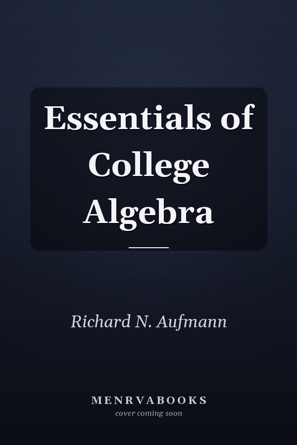Essentials of College Algebra