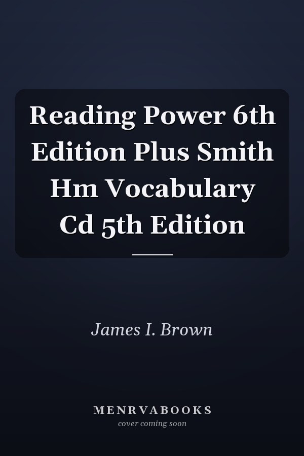 Reading Power 6th Edition Plus Smith Hm Vocabulary Cd 5th Edition