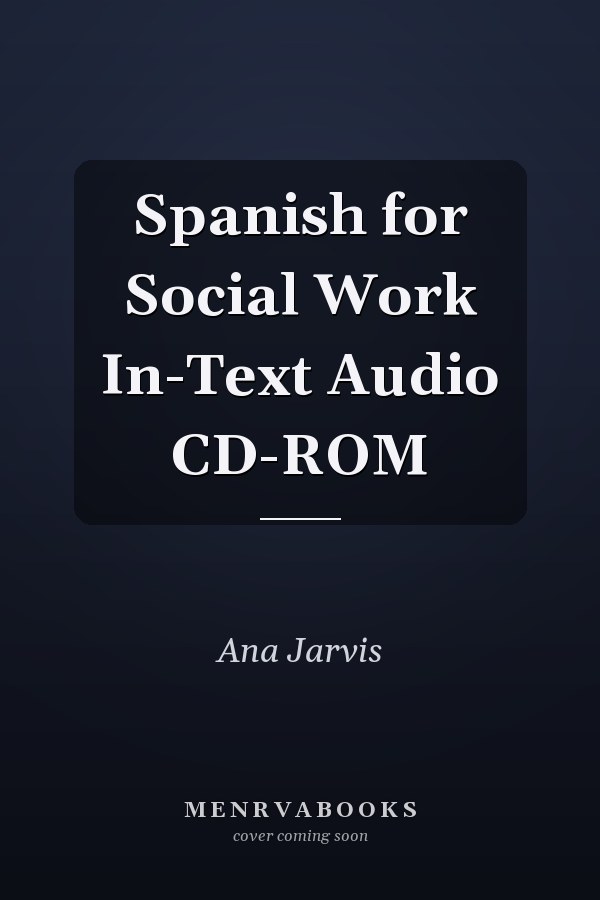 Spanish for Social Work In-Text Audio CD-ROM