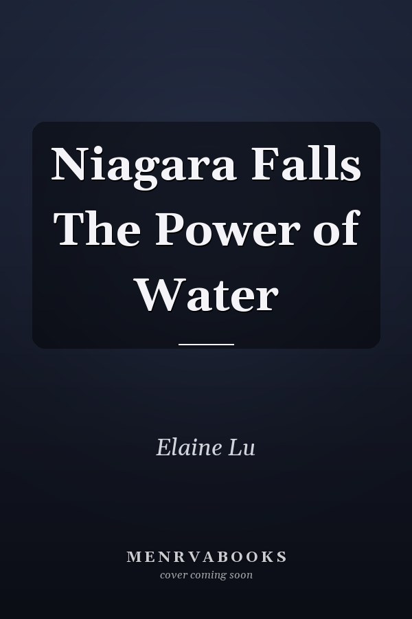 Niagara Falls The Power of Water