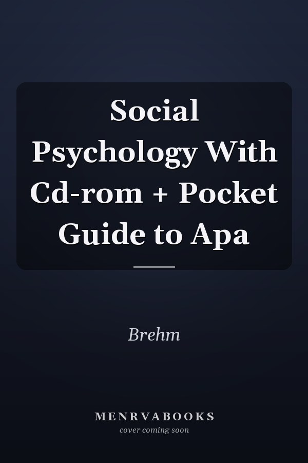 Social Psychology With Cd-rom + Pocket Guide to Apa