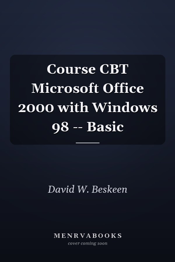 Course CBT Microsoft Office 2000 with Windows 98 -- Basic