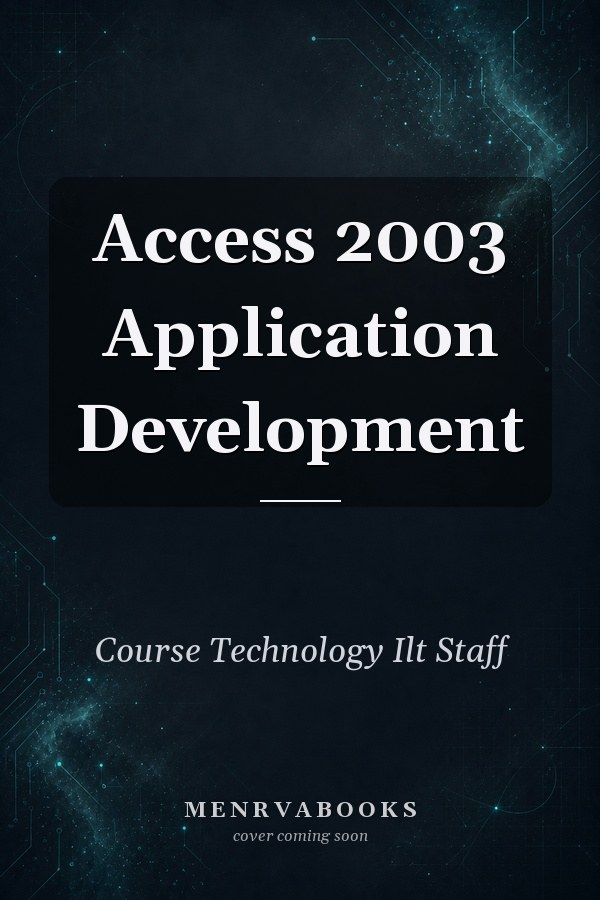 Access 2003 Application Development