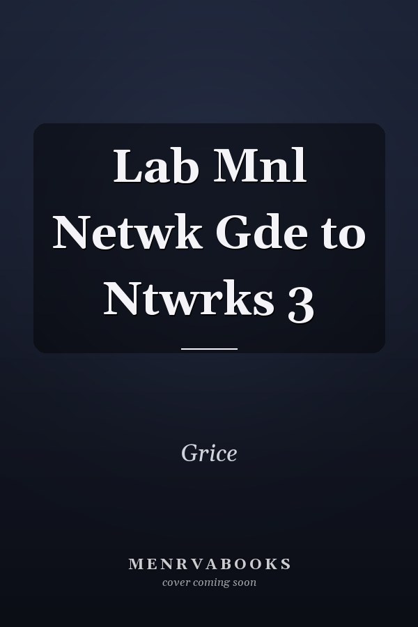 Lab Mnl Netwk Gde to Ntwrks 3