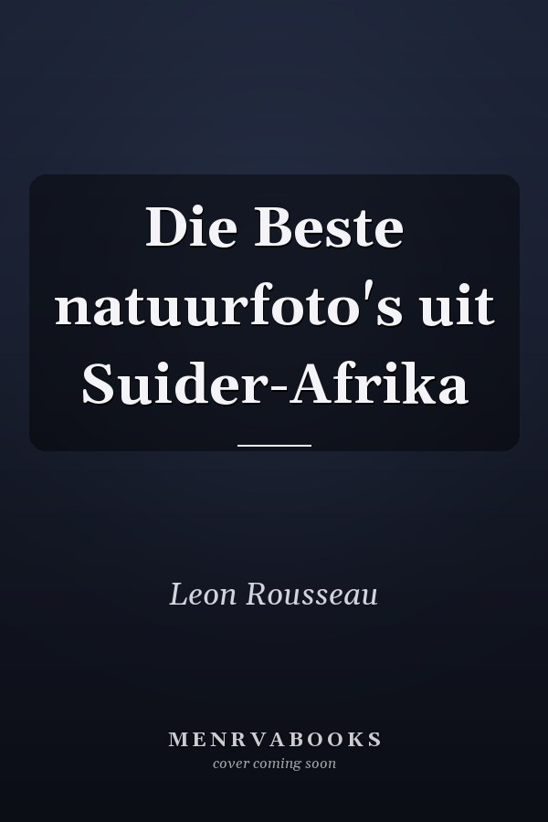 Die Beste natuurfoto's uit Suider-Afrika