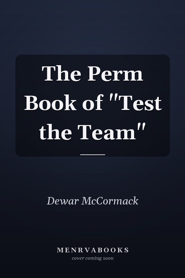 The Perm Book of "Test the Team"