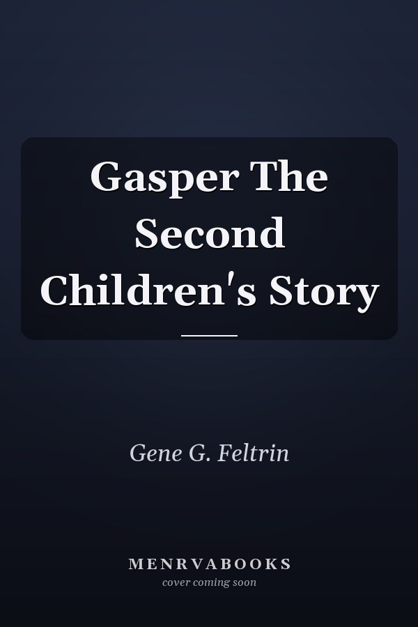Gasper The Second Children's Story
