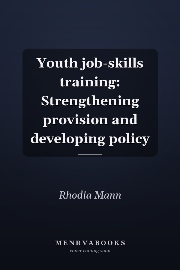 Youth job-skills training: Strengthening provision and developing policy
