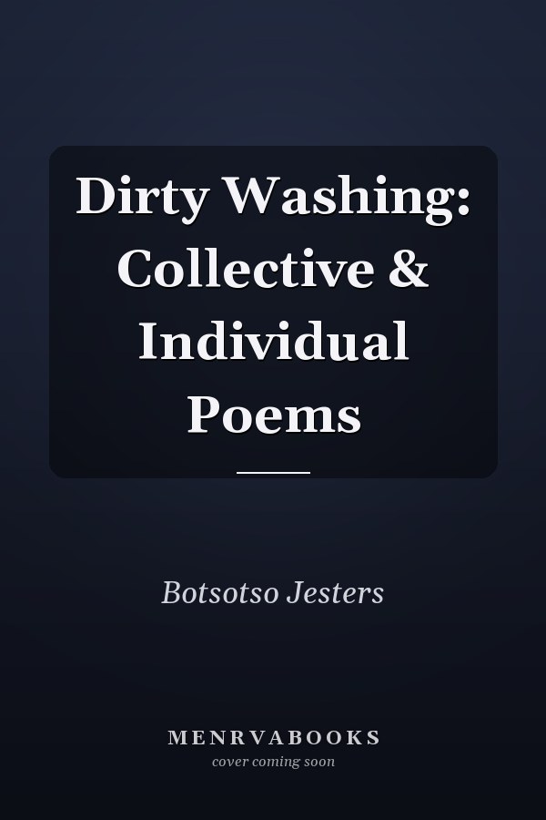 Dirty Washing: Collective & Individual Poems