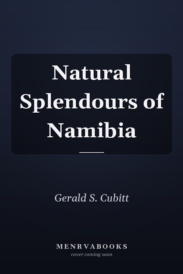Natural Splendours of Namibia