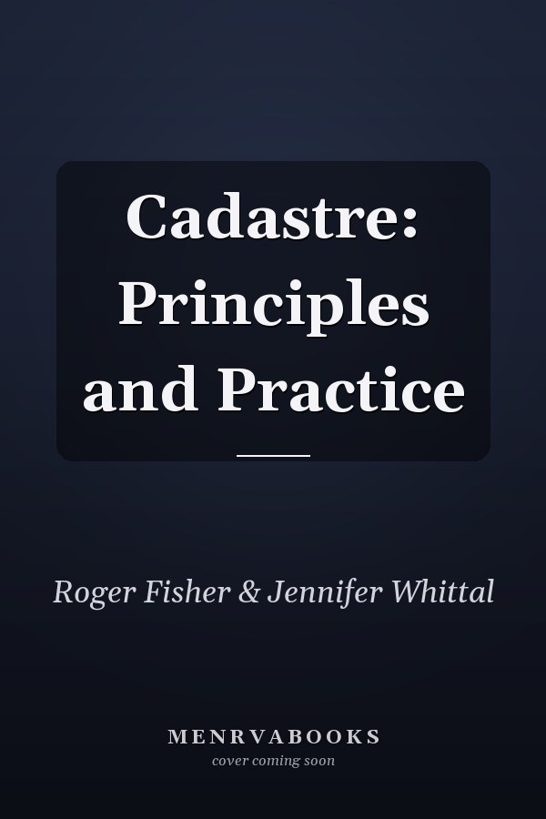 Cadastre: Principles and Practice