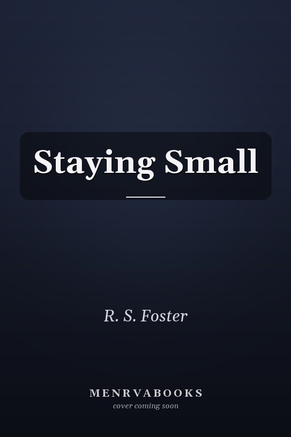 Staying Small