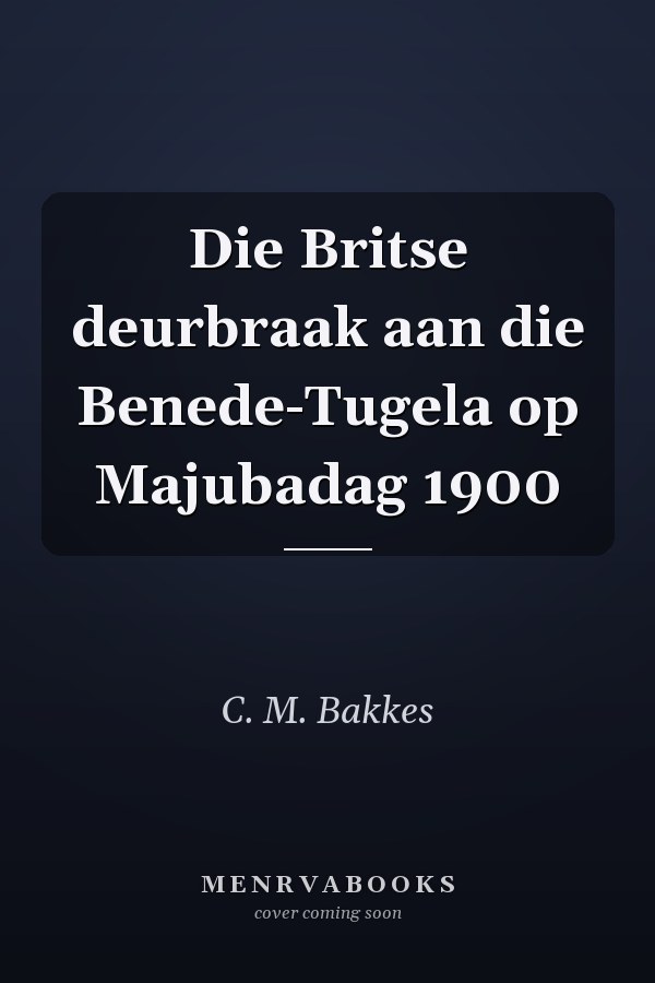 Die Britse deurbraak aan die Benede-Tugela op Majubadag 1900