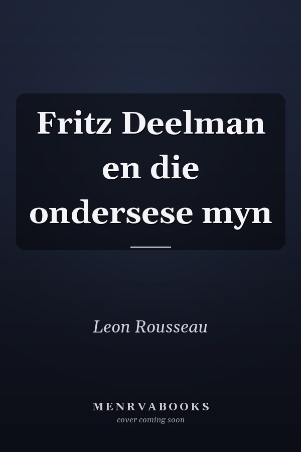 Fritz Deelman en die ondersese myn