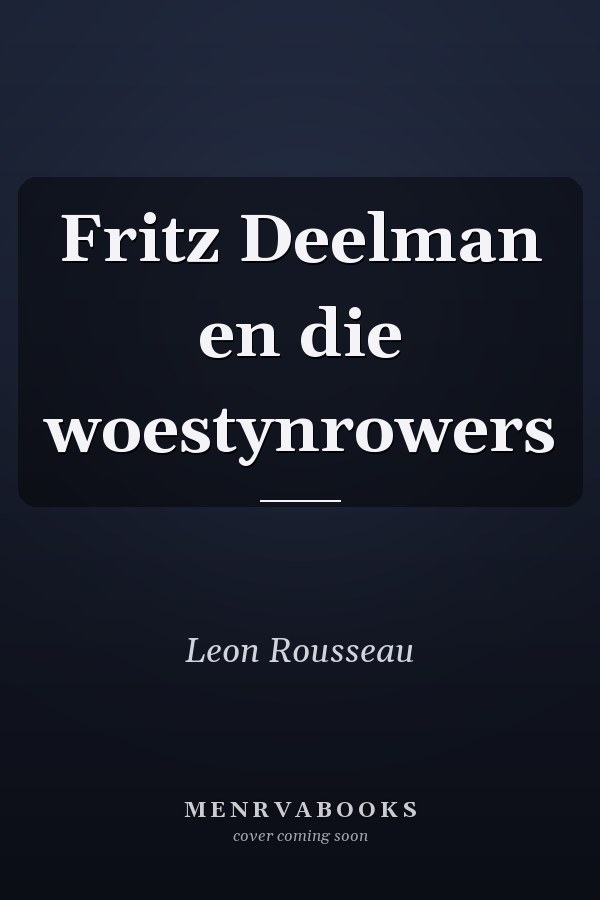 Fritz Deelman en die woestynrowers