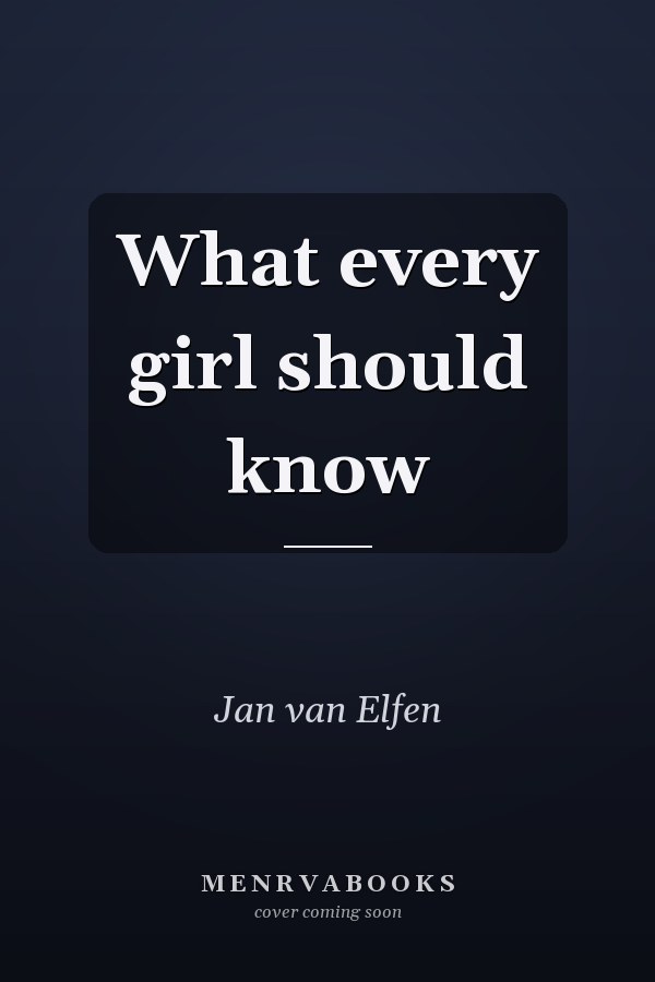 What every girl should know