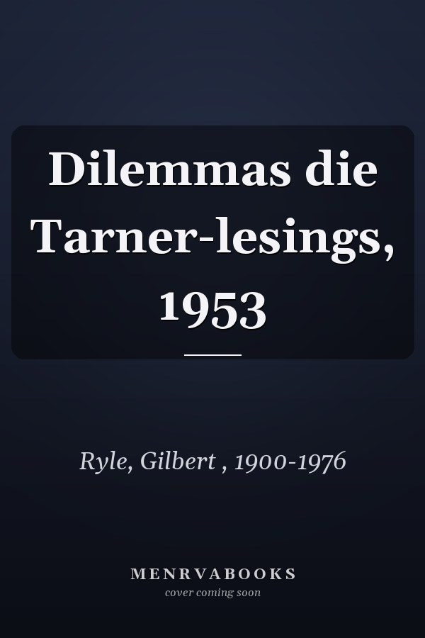 Dilemmas die Tarner-lesings, 1953