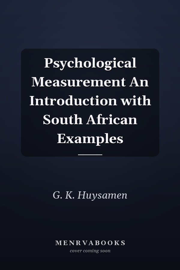 Psychological Measurement An Introduction with South African Examples