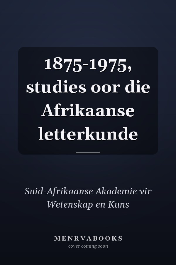 1875-1975, studies oor die Afrikaanse letterkunde