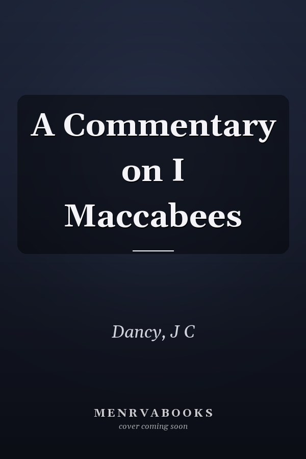A Commentary on I Maccabees