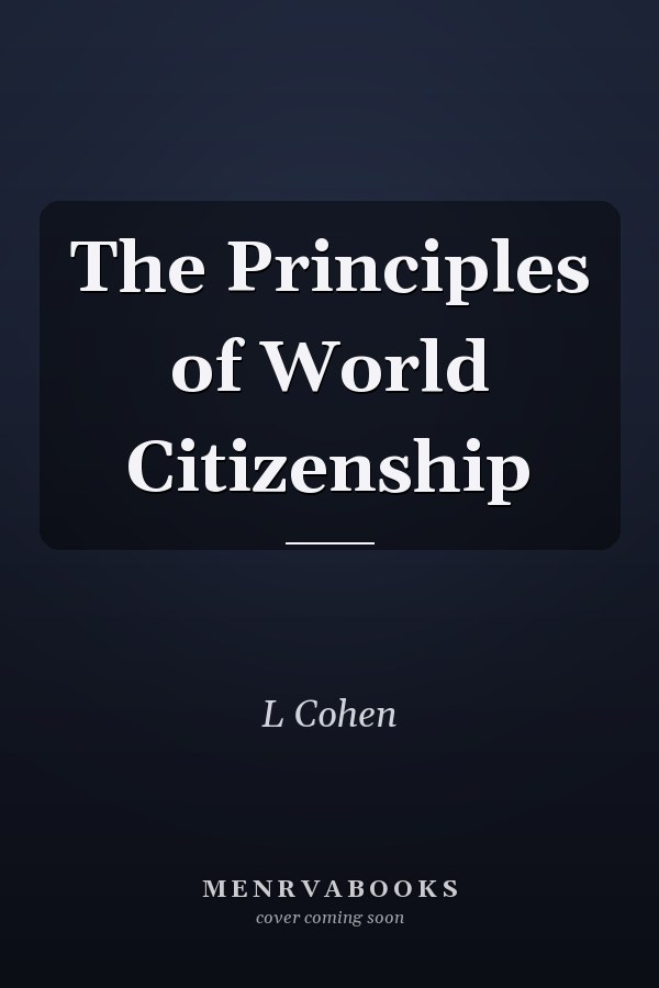 The Principles of World Citizenship
