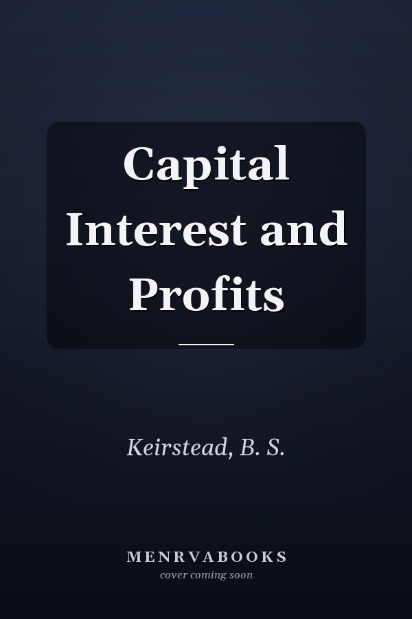 Capital Interest and Profits