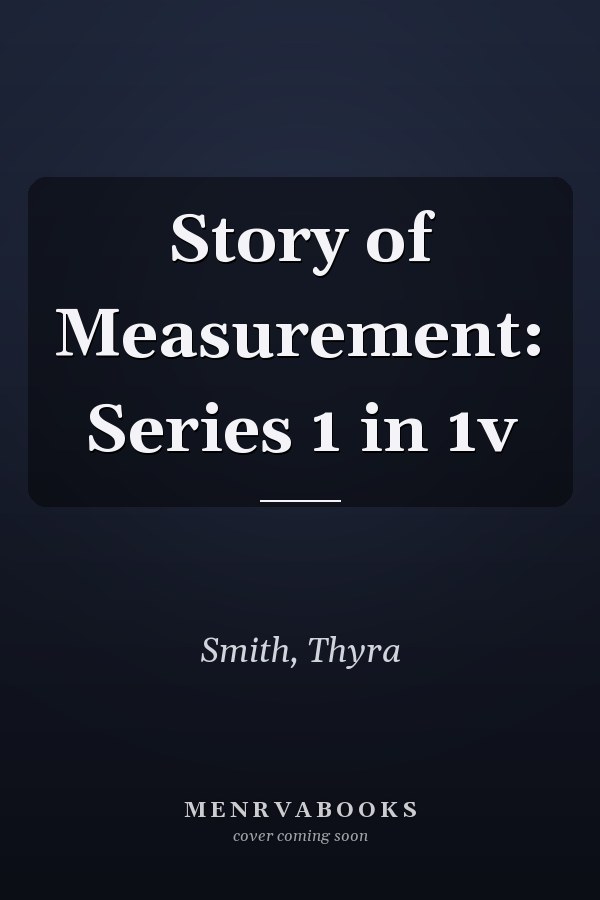 Story of Measurement: Series 1 in 1v